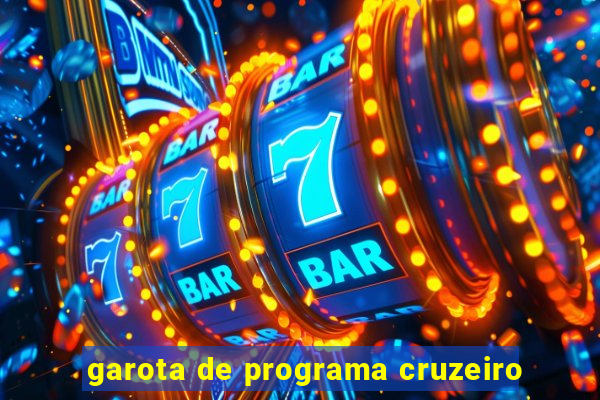 garota de programa cruzeiro